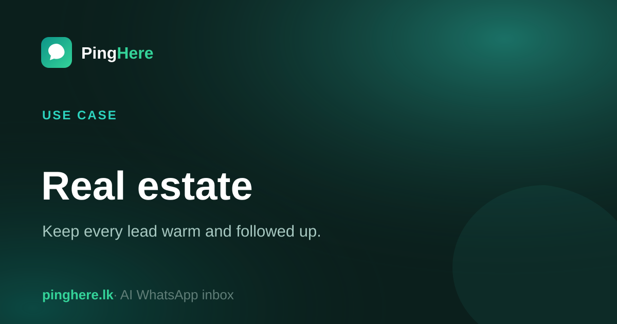 Real estate — PingHere WhatsApp CRM for real estate