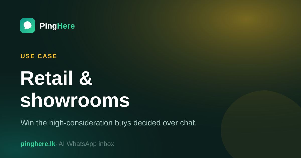 Retail & showrooms — PingHere WhatsApp CRM for retail